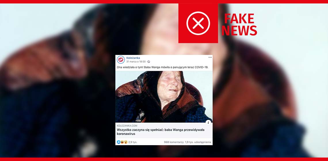Nie, Baba Wanga nie przewidziała pandemii koronawirusa Czytaj więcej na: https://test.demagog.org.pl/analizy_i_raporty/nie-baba-wanga-nie-przewidziala-pandemii-koronawirusa/