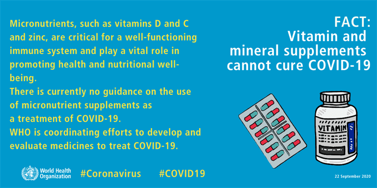 Obrazek dot. Witaminy C. Tekst na grafice: "Micronutrients, such as vitamins D and C and zinc, are critical for a well-functioning immune system and play a vital role in promoting health and nutritional well-being. There is currently no guidance on the use of micronutrient supplements as a treatment of COVID-19. WHO is coordinating efforts to develop and evaluate medicines to treat COVID-19."