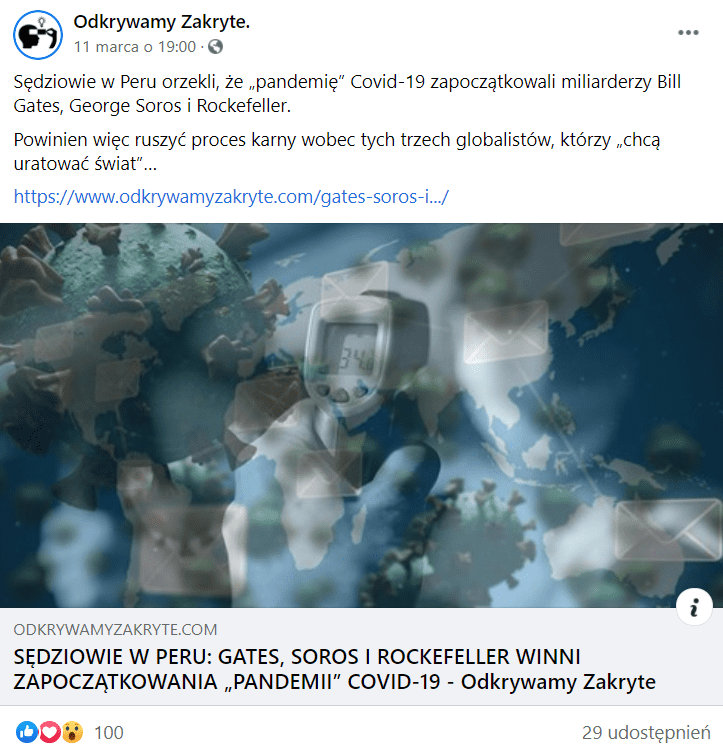 Zrzut ekranu przedstawiający wpis na Facebooku z odnośnikiem do artykułu pt. „Sędziowie w Peru: Gates, Soros i Rockefeller winni zapoczątkowania »pandemii« COVID-19” na stronie Odkrywamy Zakryte. Zdjęcie dołączone do tekstu przedstawia mapę Ziemii z nałożonymi mglistymi obrazami wirusów, połączonych kopert na listy i dłonią lekarza trzymającą termometr.