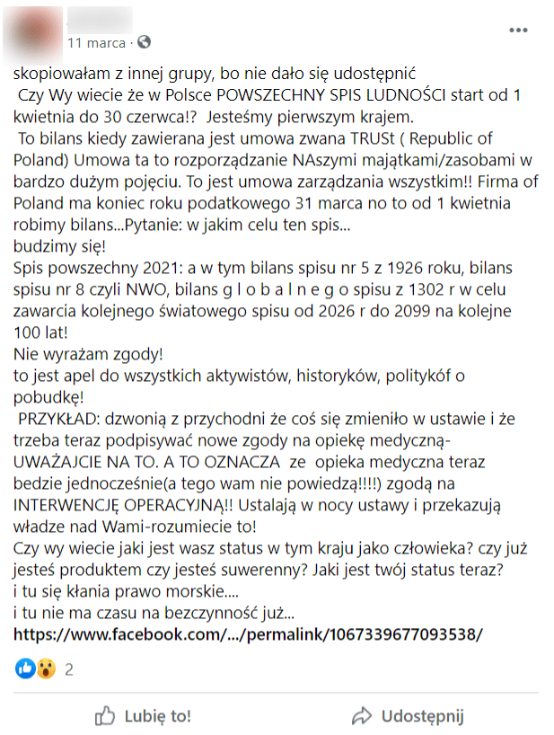 Zrzut ekranu - post na grupie „Słowianie i Ukryta Historia Polski - Wielka Lechia”. W jego treści znalazły się m.in. informacje na temat tego, że biorąc udział w spisie powszechnym, podpisujemy umowę, która ma dotyczyć rozporządzania naszymi „majątkami i zasobami” oraz że ma to mieć wpływ na zakres naszych świadczeń medycznych.