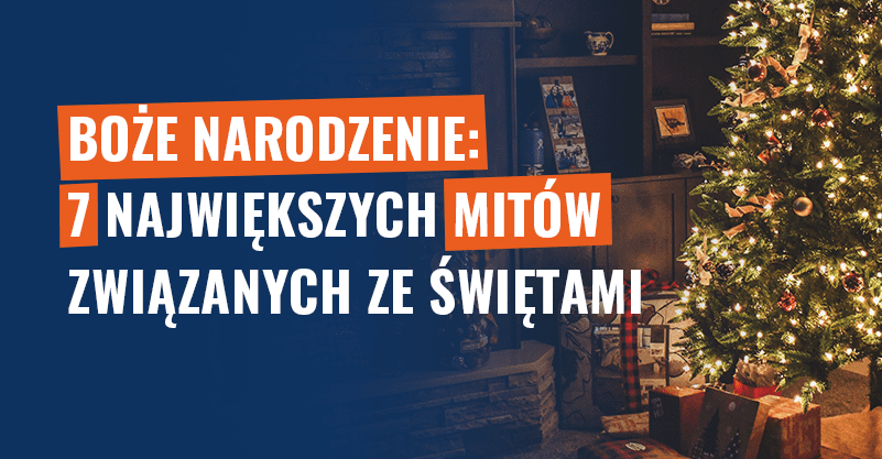 Boże Narodzenie: 7 największych mitów związanych ze świętami