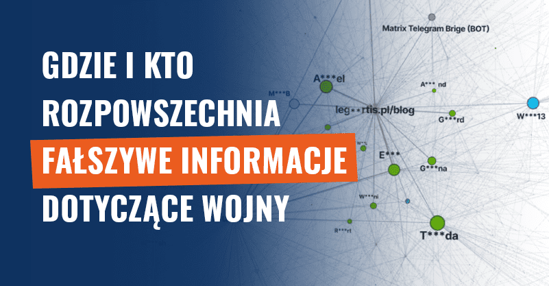 Gdzie i kto rozpowszechnia fałszywe informacje dotyczące wojny?