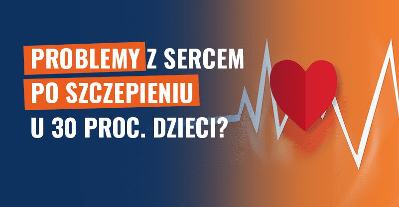 Problemy z sercem po szczepieniu u 30 proc. dzieci? Fake news!