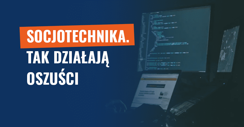Socjotechnika. Tak działają oszuści