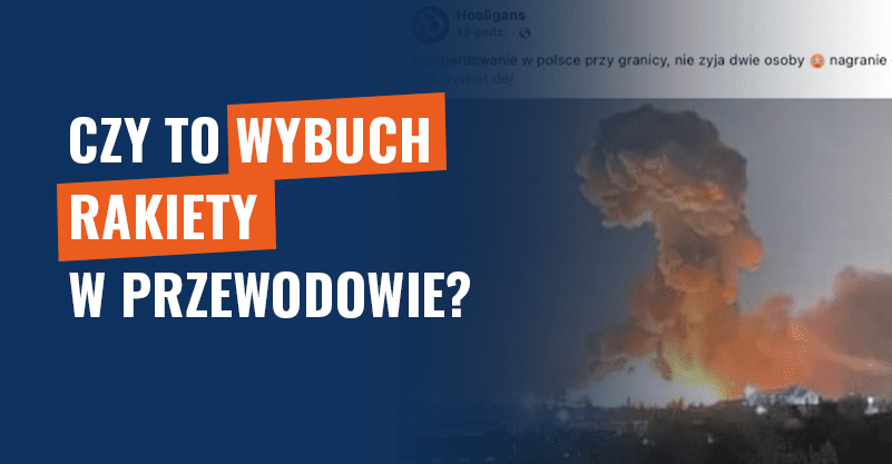 Czy to wybuch rakiety w Przewodowie? Nie, to stara fotografia!