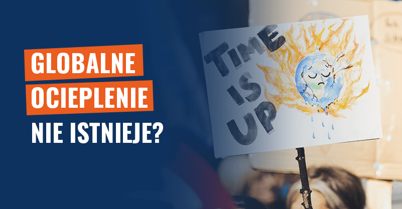 Globalne ocieplenie nie istnieje? To fałszywa teoria!