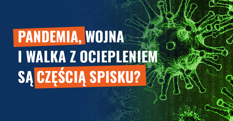 Pandemia, wojna i walka z ociepleniem są częścią spisku? Fałsz!