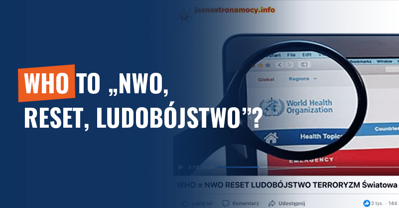 WHO to „NWO, reset, ludobójstwo”? Teorie spiskowe!