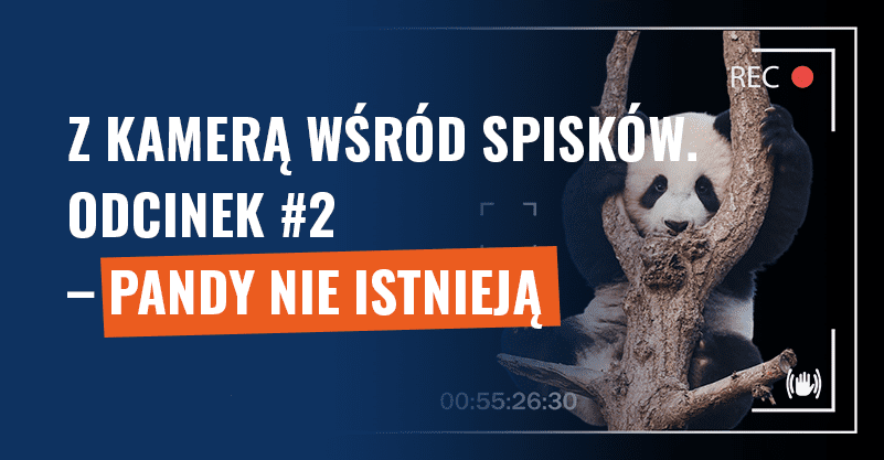 Z kamerą wśród spisków. Odcinek #2 – Pandy nie istnieją