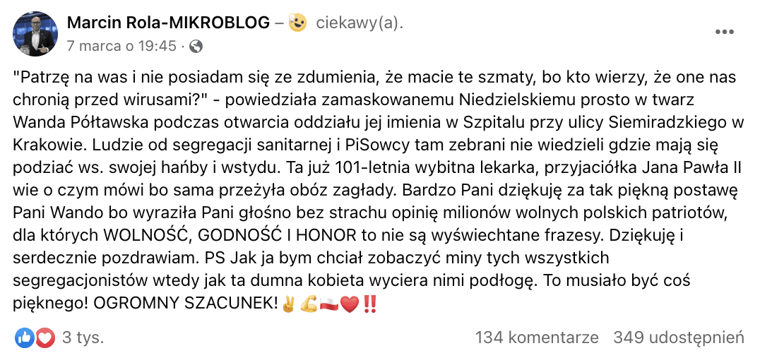 Zrzut ekranu posta o treści: „Patrzę na was i nie posiadam się ze zdumienia, że macie te szmaty, bo kto wierzy, że one nas chronią przed wirusami?" - powiedziała zamaskowanemu Niedzielskiemu prosto w twarz Wanda Półtawska podczas otwarcia oddziału jej imienia w Szpitalu przy ulicy Siemiradzkiego w Krakowie (...)”.