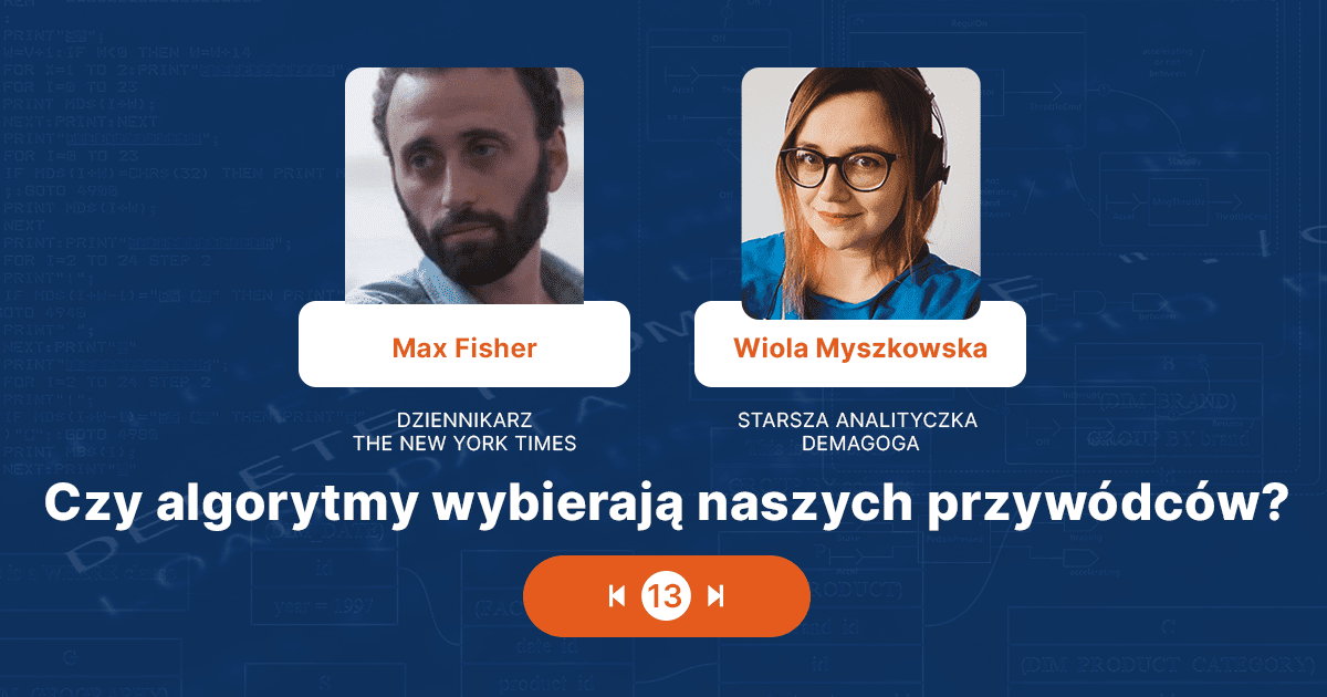 Czy algorytmy wybierają naszych przywódców? Rozmowa z Maxem Fisherem