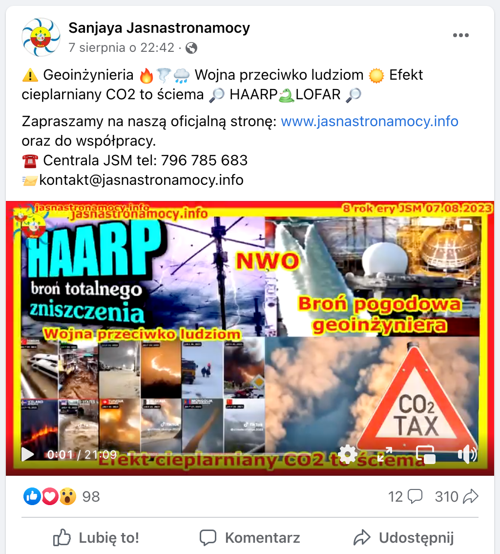 Zrzut ekranu posta na Facebooku. W miniaturze filmu dodanego do posta widzimy kilka zdjęć nieba, dymu oraz kilkunastu TikToków, które przedstawiają powodzie, tornada, pożary i burze w różnych częściach świata. Podpisano je: „NWO”, „Wojna przeciwko ludziom”, „Broń pogodowa geoinżyniera”, „Efekt cieplarniany CO2 to ściema”. 