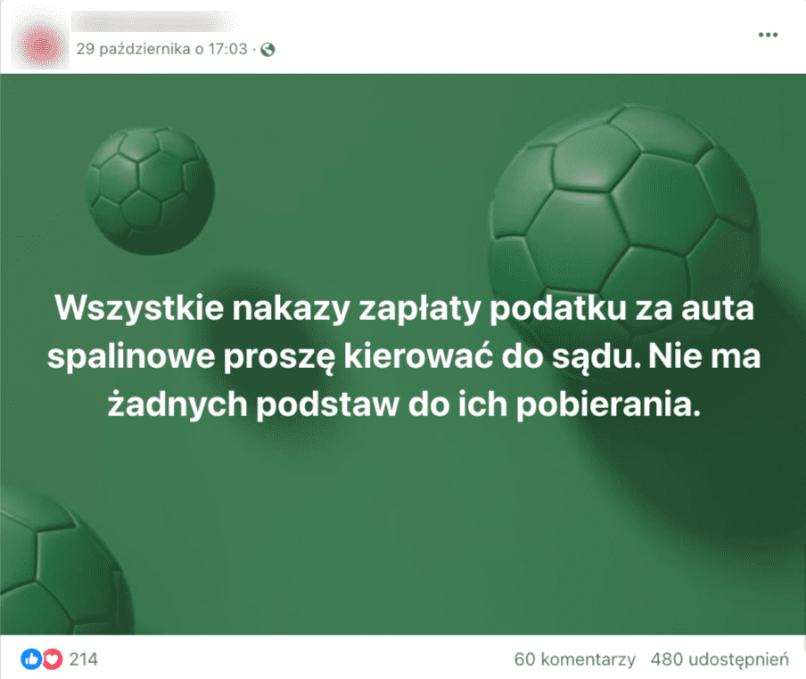 Zrzut ekranu posta na Facebooku. Na zielonym tle napisano: „Wszystkie nakazy zapłaty podatku za auta spalinowe proszę kierować do sądu. Nie ma żadnych podstaw do ich pobierania”.