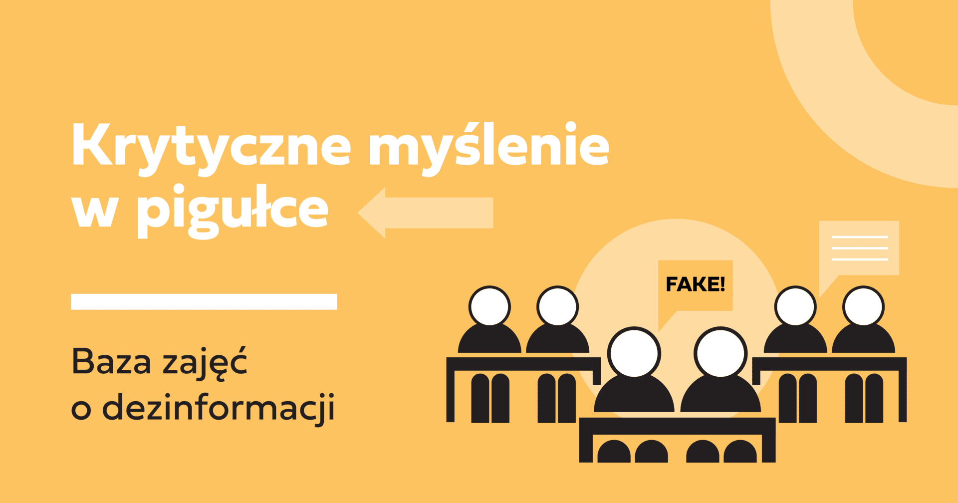 Żółta grafika z napisem „Krytyczne myślenie w pigułce. Baza zajęć o dezinformacji".