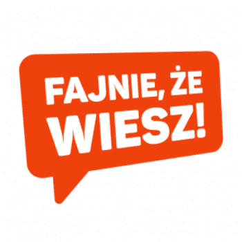 Fajnie, że wiesz!