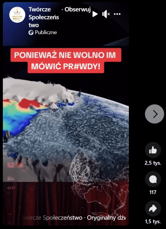 Zrzut ekranu z nagrania opublikowanego na profilu Twórcze społeczeństwo. Widnieje tu podpis: „Ponieważ nie wolno im mówić pr#wdy!”. Liczba reakcji: 2,5 tys., liczba komentarzy: 117, liczba udostępnień: 1,5 tys.