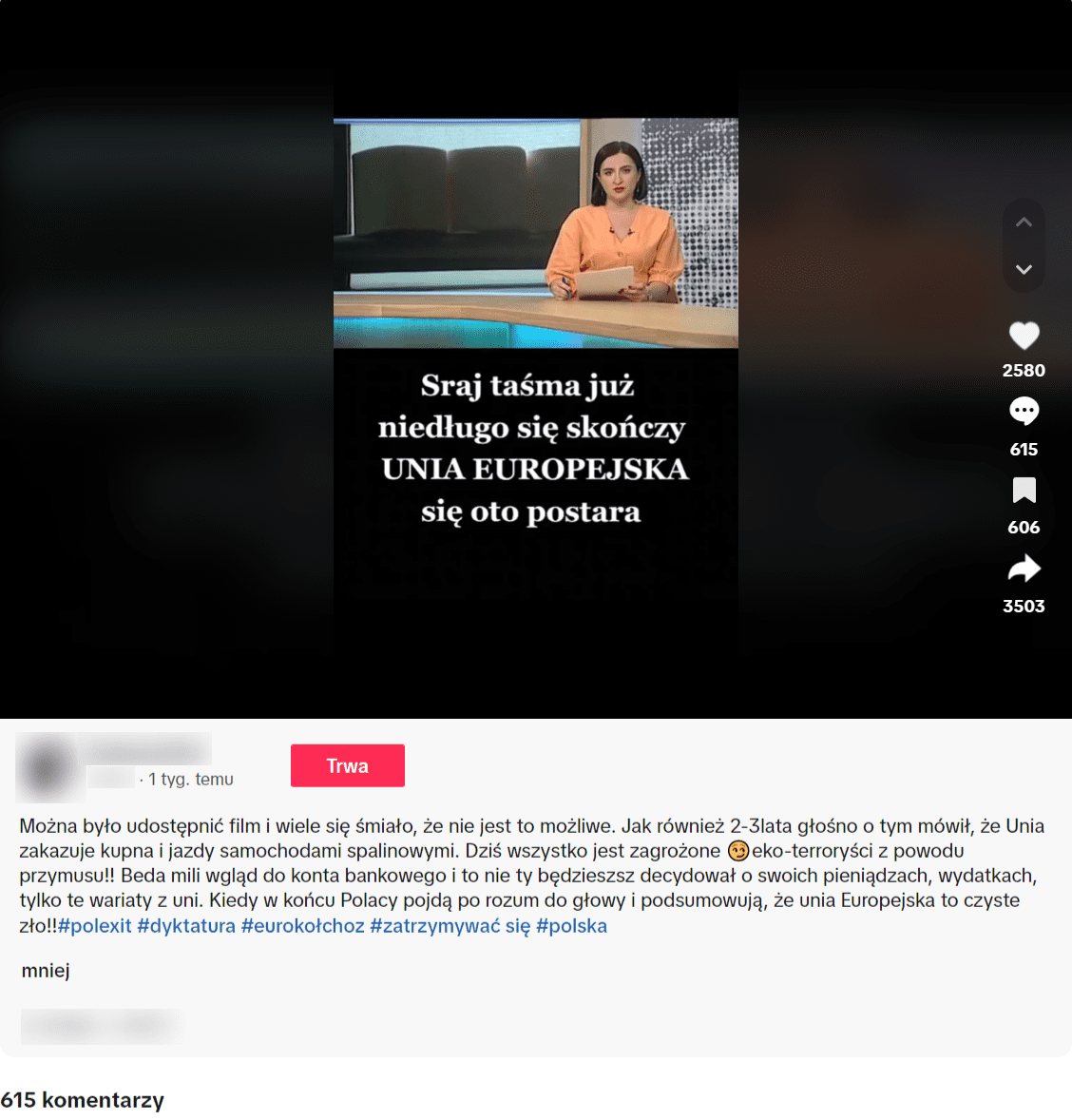 Zrzut ekranu wpisu na TikToku. Widzimy kobietę prowadzącą wiadomości na tle rolek papieru toaletowego oraz napis: „sraj taśma już niedługo się skończy UNIA EUROPEJSKA się oto postara”. 2,5 tys. reakcji, 615 komentarzy, 3,5 tys. udostępnień. 