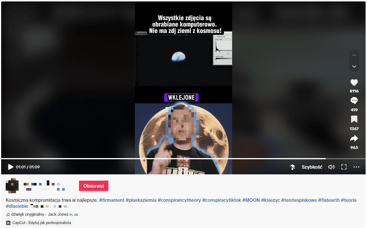 Na zdjęciu widoczny fragment nagrania z platformy TikTok. Pojawia się napis „Wszystkie zdjęcia są obrabiane komputerowo. Nie ma zdj ziemi z kosmosu!”. Nagranie zebrało 8 116 polubień, 419 komentarzy, 963 udostępnienia. Kolejne 1 367 osób dodało filmowi zakładkę. 