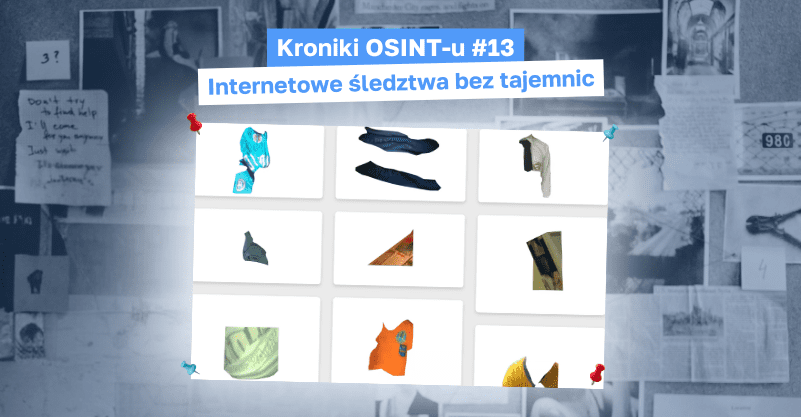 Kroniki OSINT-u #13, Internetowe śledztwa bez tajemnic. Pod spodem screenshot z elementami do wyszukiwania na podstawie ogłoszeń Europolu.