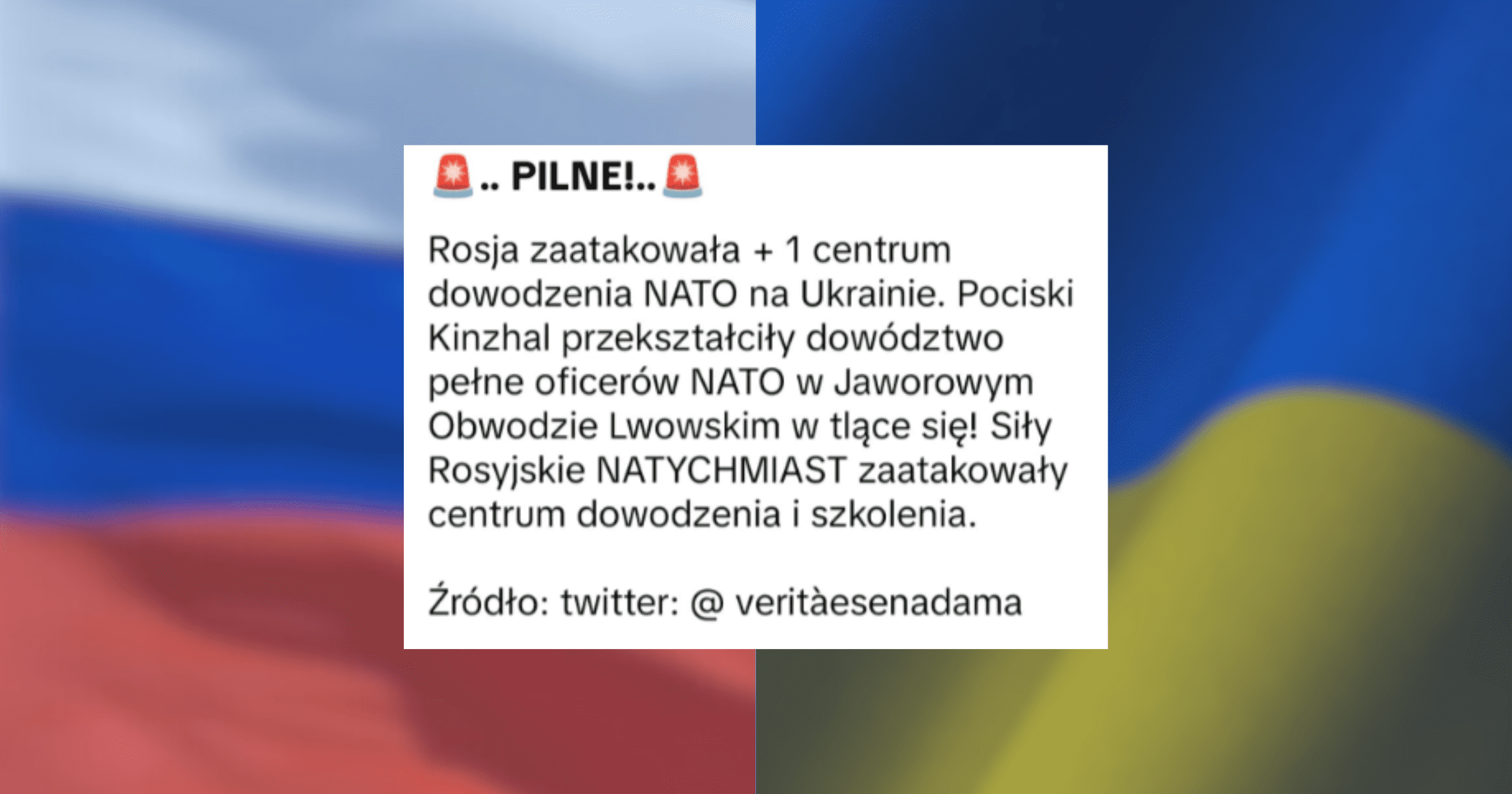 W tle niewyraźne flagi Rosji i Ukrainy. Na pierwszym planie zrzut ekranu tiktoka, który szerzy nieprawdziwe informacje dotyczące rzekomego ataku Rosjan na centrum dowodzenia NATO w Ukrainie.
