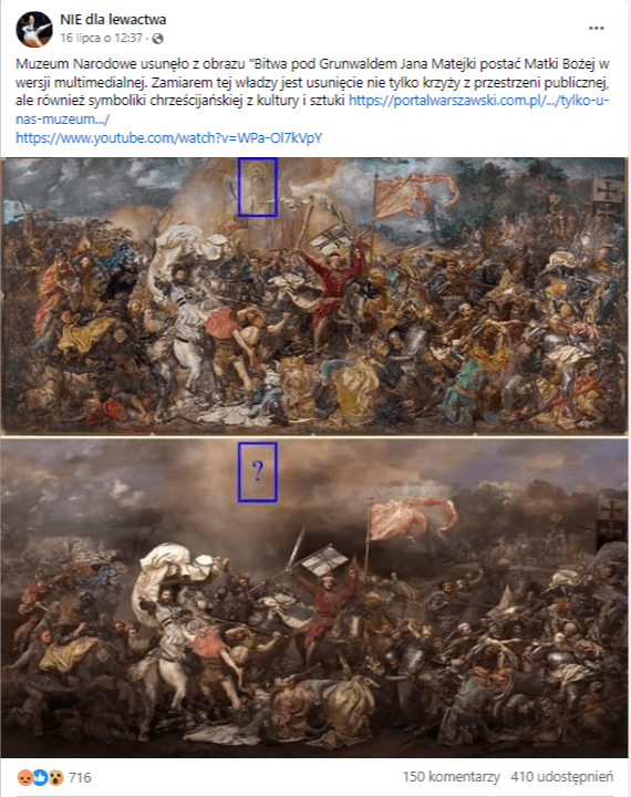 Wpis na profilu „NIE dla lewactwa” na Facebooku, w którym poinformowano o rzekomym usunięciu Matki Boskiej z obrazu. Do wpisu dołączono dwa zdjęcia obrazu „Bitwa pod Grunwaldem”, gdzie zaznaczono zniknięcie jednej postaci