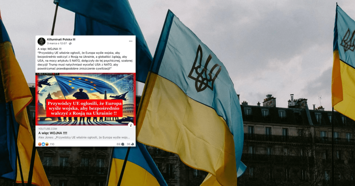 w tle flagi Ukrainy, zrzut ekranu z Facebooka z informacją o tym, że EU ma wysłać wojska, żeby walczyły z Rosją w Ukrainie