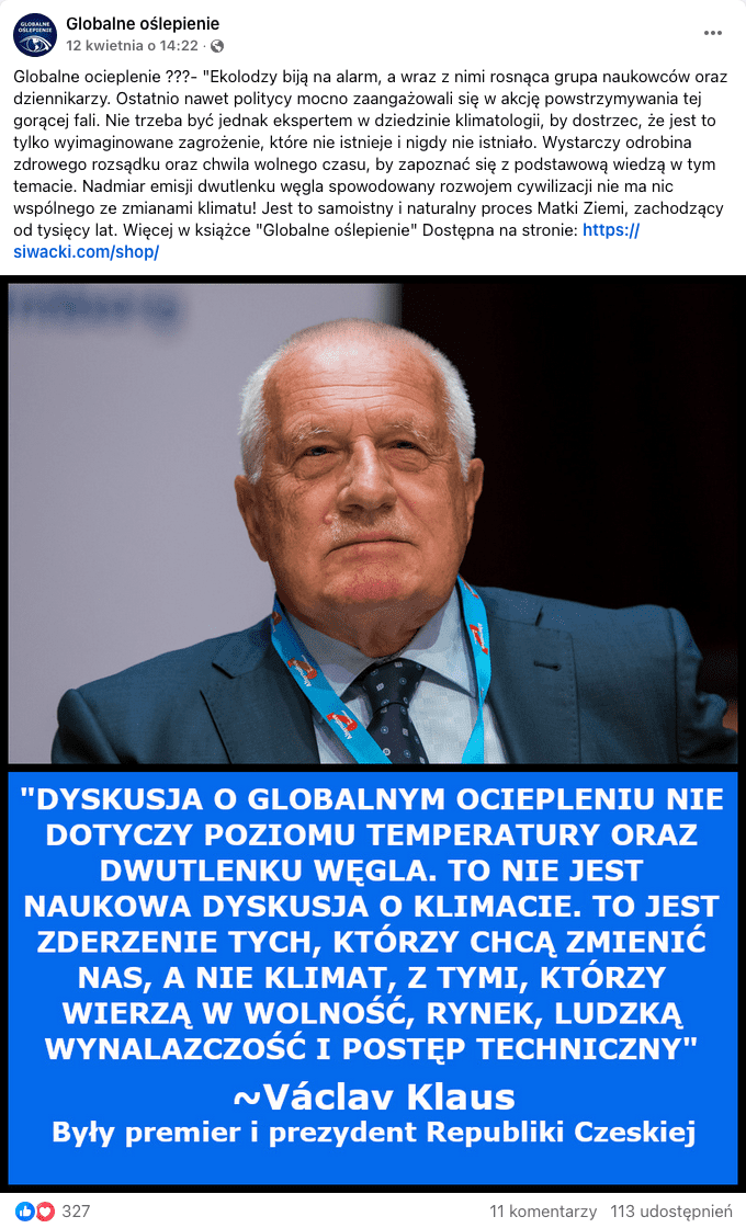 Zrzut ekranu przedstawiający post z portalu Facebook.com. Post 12 kwietnia opublikowała strona Globalne Oślepienie. Ilustracją do wpisu jest zdjęcie oraz cytat Vaclava Klausa.