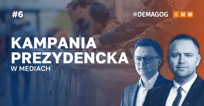 Hołownia i Nawrocki na tle osób oddających głosy. Obok napis kampania prezydencka w mediach i numer 6. W górnym prawym rogu loga IMM i Demagoga