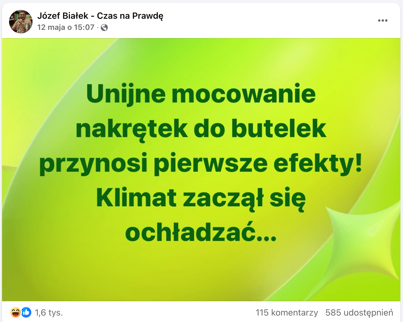 Zrzut ekranu posta opublikowanego na Facebooku. Informację o butelkach zamieszczono na jaskrawym, zielono-żółtym tle. 1,6 tys. reakcji, 115 komentarzy, 585 udostępnień.